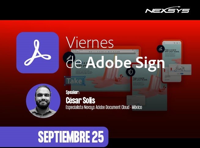 Nexsys y Adobe te invitan a participar de “Viernes de Adobe Sign”