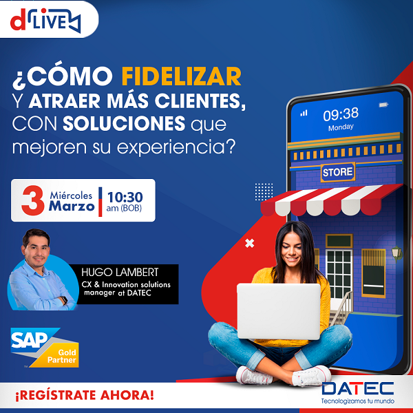 Datec te invita al webinar: ¿Cómo fidelizar y atraer más clientes con soluciones que mejoran su experiencia?